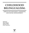 Childhood Bilingualism : Aspects of Linguistic, Cognitive, and Social Development - Book