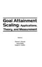 Goal Attainment Scaling : Applications, Theory, and Measurement - Book