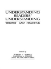Understanding Readers' Understanding : Theory To Practice - Book