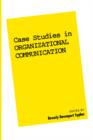 Case Studies in Organizational Communication 1 - Book