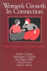 Women's Growth In Connection : Writings from the Stone Center - Book