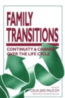 Family Transitions : Continuity and Change Over the Life Cycle - Book