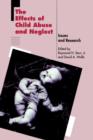 The Effects of Child Abuse and Neglect : Issues and Research - Book