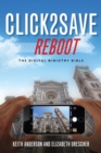 Click2Save Reboot : The Digital Ministry Bible - Book