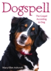 Dogspell : The Gospel According to Dog - Book