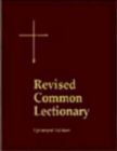 Revised Common Lectionary Lectern Edition : Years A, B, C, and Holy Days According to the Use of the Episcopal Church - Book