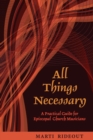 All Things Necessary : A Practical Guide for Episcopal Church Musicians - Book