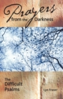 Prayers from the Darkness : The Difficult Psalms - eBook