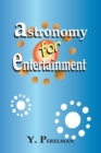 Astronomy for Entertainment - Book