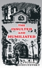 The Insulted and Humiliated - Book