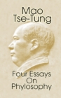 Mao Tse-Tung : Four Essays on Philosophy - Book