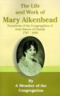 The Life and Work of Mary Aikenhead : Foundress of the Congregation of Irish Sisters of Charity 1787-1858 - Book