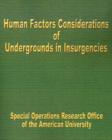 Human Factors Considerations of Undergrounds in Insurgencies - Book