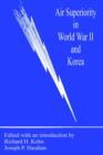 Air Superiority in World War II and Korea - Book