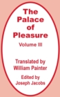 The Palace of Pleasure (Volume Three) - Book