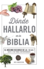 Donde hallarlo en la Biblia edicion compacta : El maximo recurso de la A a la Z - Book