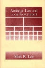 Antitrust Law and Local Government - Book