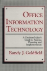 Office Information Technology : A Decision-Maker's Guide to Systems Planning and Implementation - Book