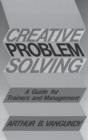 Creative Problem Solving : A Guide for Trainers and Management - Book