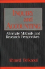 Inquiry and Accounting : Alternate Methods and Research Perspectives - Book