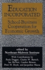 Education Incorporated : School-Business Cooperation for Economic Growth - Book