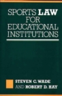 Sports Law for Educational Institutions - Book