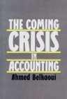 The Coming Crisis in Accounting - Book