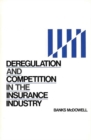 Deregulation and Competition in the Insurance Industry - Book