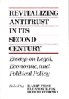 Revitalizing Antitrust in its Second Century : Essays on Legal, Economic, and Political Policy - Book