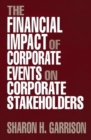 The Financial Impact of Corporate Events on Corporate Stakeholders - Book