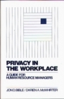 Privacy in the Workplace : A Guide for Human Resource Managers - Book