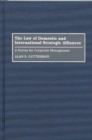 The Law of Domestic and International Strategic Alliances : A Survey for Corporate Management - Book