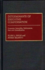 Determinants of Executive Compensation : Corporate Ownership, Performance, Size, and Diversification - Book
