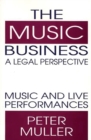 The Music Business-A Legal Perspective : Music and Live Performances - Book