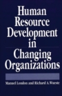 Human Resource Development in Changing Organizations - Book