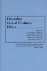 Emerging Global Business Ethics - Book