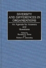 Diversity and Differences in Organizations : An Agenda for Answers and Questions - Book