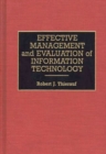 Effective Management and Evaluation of Information Technology - Book