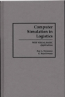 Computer Simulation in Logistics : With Visual Basic Application - Book