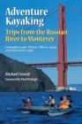 Adventure Kayaking: Russian River Monterey : Russian River Monterey - Book
