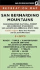 MAP San Bernardino Mountains : San Bernardino National Forest and San Gorgonio/San Jacinto Wild Areas - Book
