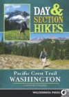 Day & Section Hikes Pacific Crest Trail: Washington - Book
