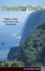 Hawaii Trails : Walks Strolls and Treks on the Big Island - eBook