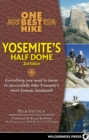 One Best Hike: Yosemite's Half Dome : Yosemite's Half Dome - Book