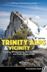 Trinity Alps & Vicinity: Including Whiskeytown, Russian Wilderness, and Castle Crags Areas : A Hiking and Backpacking Guide - eBook