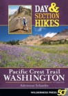 Day & Section Hikes Pacific Crest Trail: Washington - Book