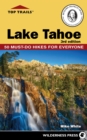 Top Trails: Lake Tahoe : Must-Do Hikes for Everyone - Book