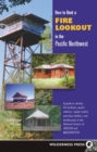 How to Rent a Fire Lookout in the Pacific Northwest - Book