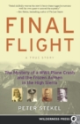 Final Flight : The Mystery of a WW II Plane Crash and the Frozen Airmen in the High Sierra - Book