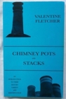 Chimney Pots and Stacks : An Introduction to Their History, Variety and Identification - Book